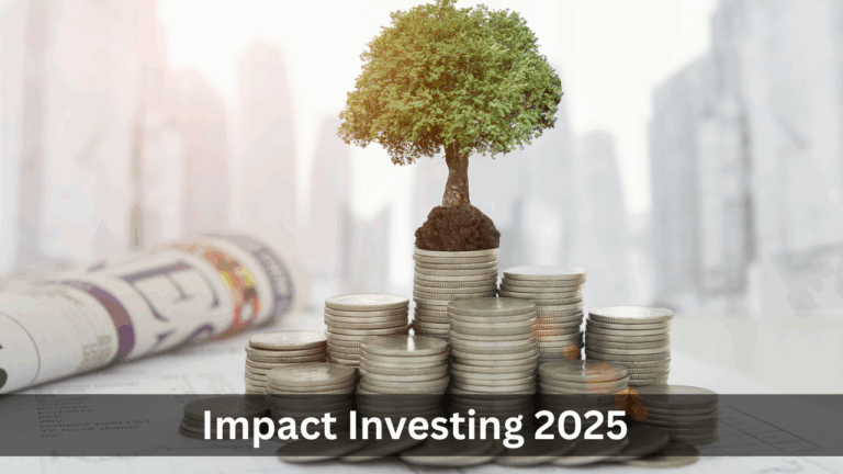 Impact Investing 2025
