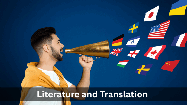 Literature and Translation: How Books Help Cultures Connect