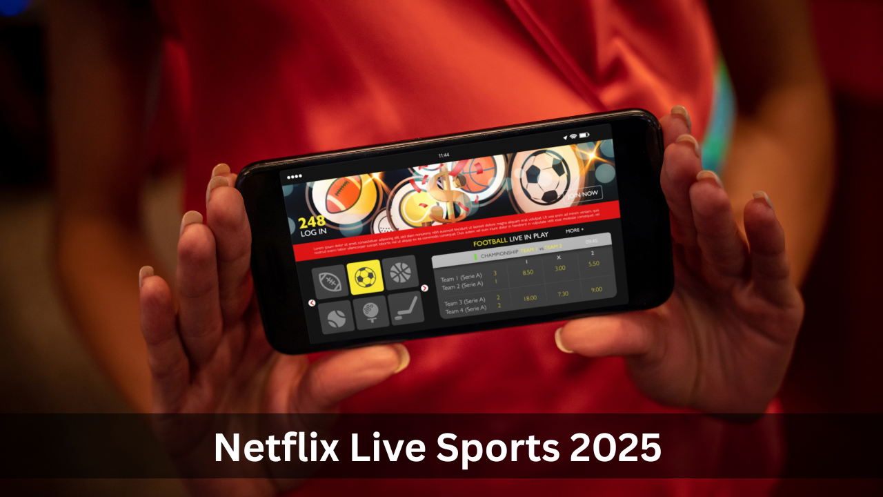 Netflix Live Sports 2025